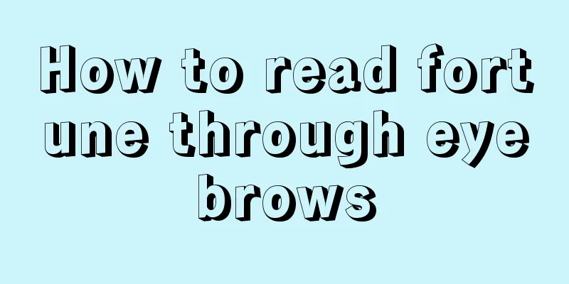 How to read fortune through eyebrows