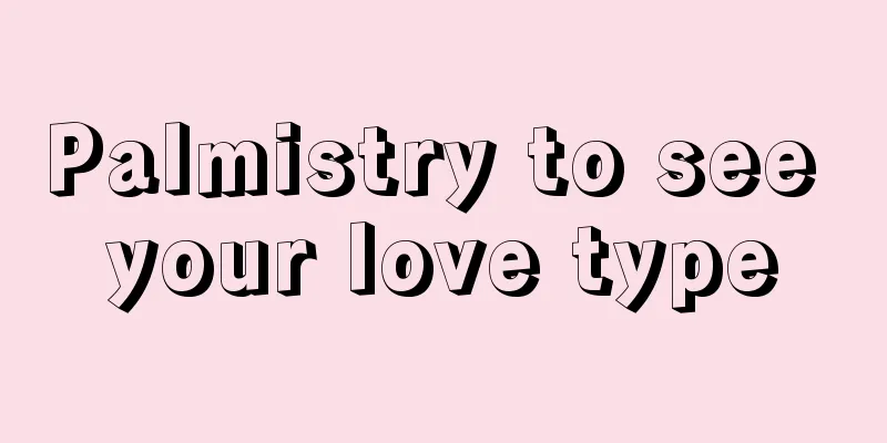 Palmistry to see your love type