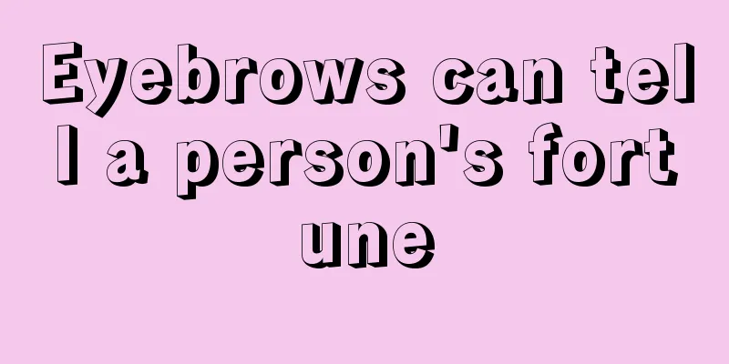 Eyebrows can tell a person's fortune