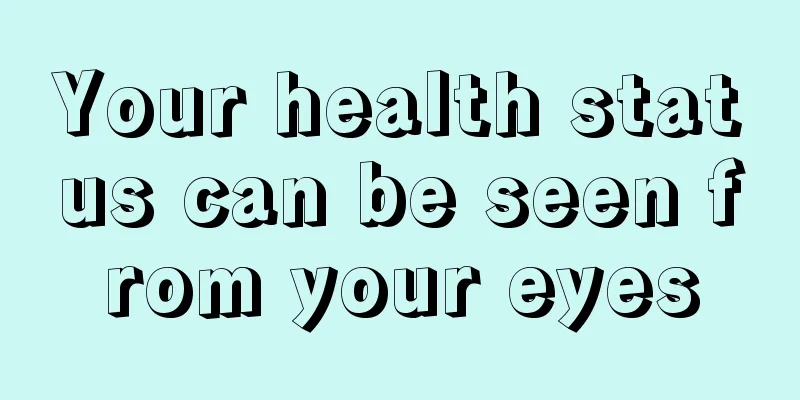 Your health status can be seen from your eyes