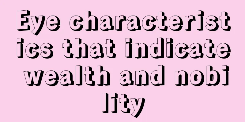 Eye characteristics that indicate wealth and nobility
