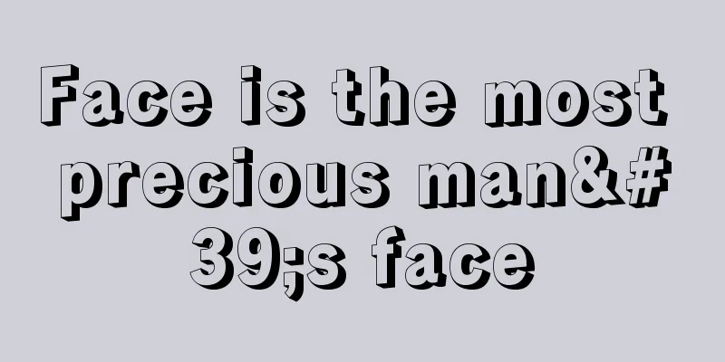 Face is the most precious man's face