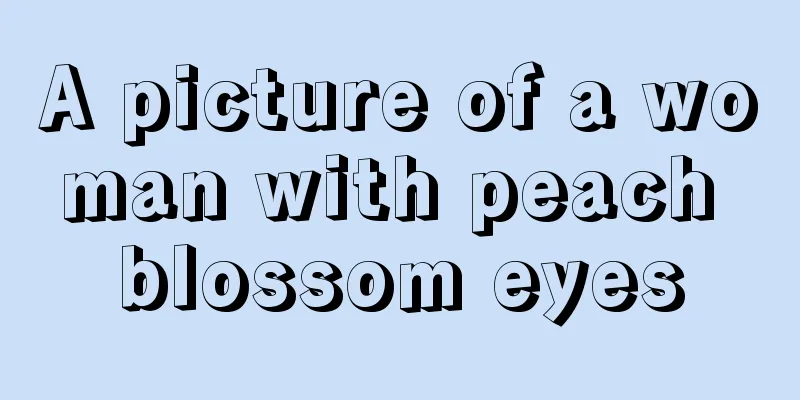 A picture of a woman with peach blossom eyes