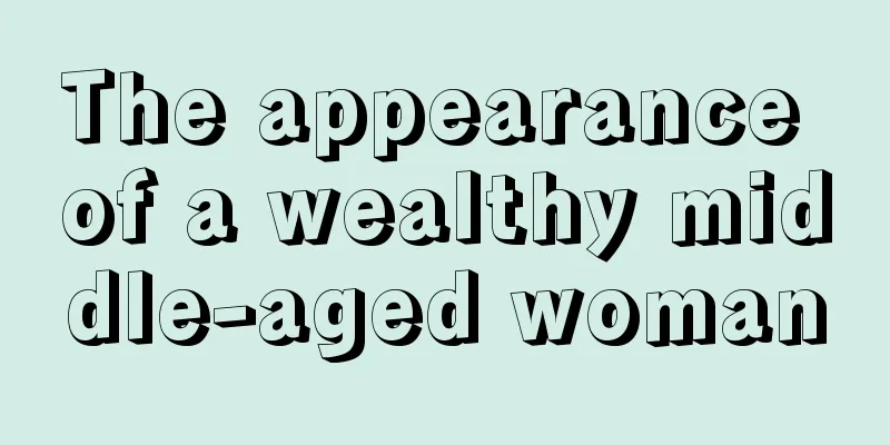 The appearance of a wealthy middle-aged woman