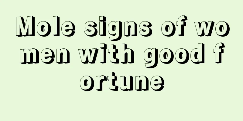 Mole signs of women with good fortune