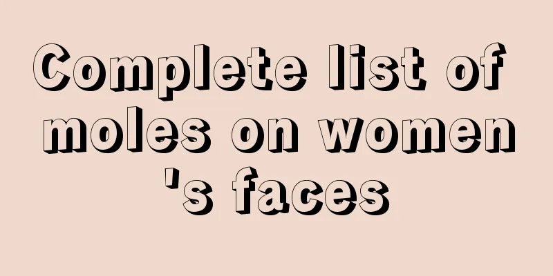Complete list of moles on women's faces