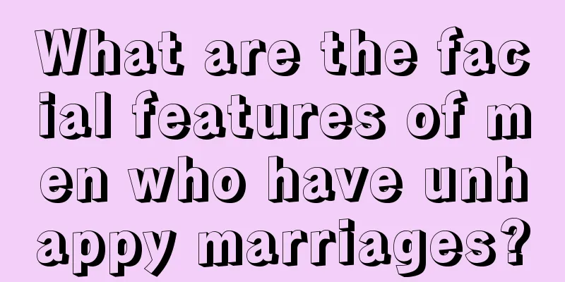 What are the facial features of men who have unhappy marriages?