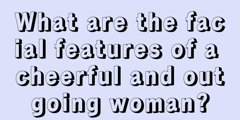 What are the facial features of a cheerful and outgoing woman?
