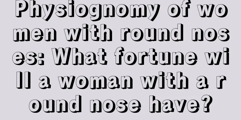 Physiognomy of women with round noses: What fortune will a woman with a round nose have?