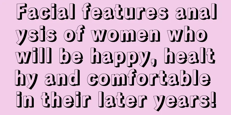 Facial features analysis of women who will be happy, healthy and comfortable in their later years!