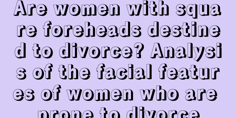 Are women with square foreheads destined to divorce? Analysis of the facial features of women who are prone to divorce