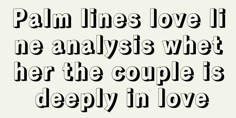 Palm lines love line analysis whether the couple is deeply in love
