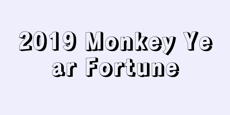 2019 Monkey Year Fortune