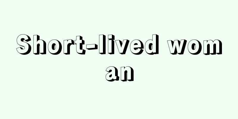 Short-lived woman