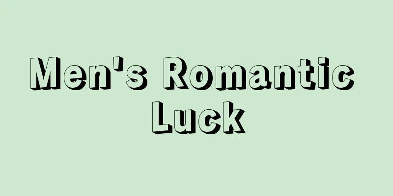Men's Romantic Luck
