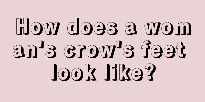 How does a woman's crow's feet look like?