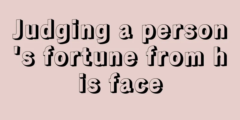 Judging a person's fortune from his face