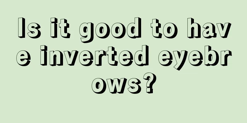Is it good to have inverted eyebrows?