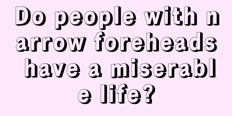 Do people with narrow foreheads have a miserable life?