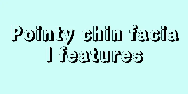 Pointy chin facial features
