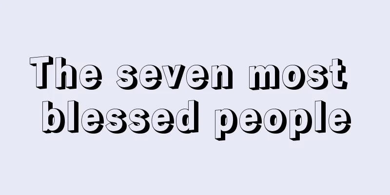 The seven most blessed people