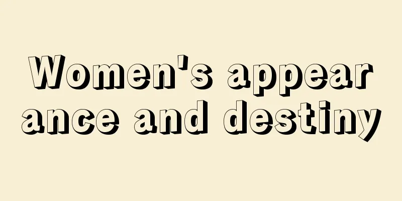 Women's appearance and destiny