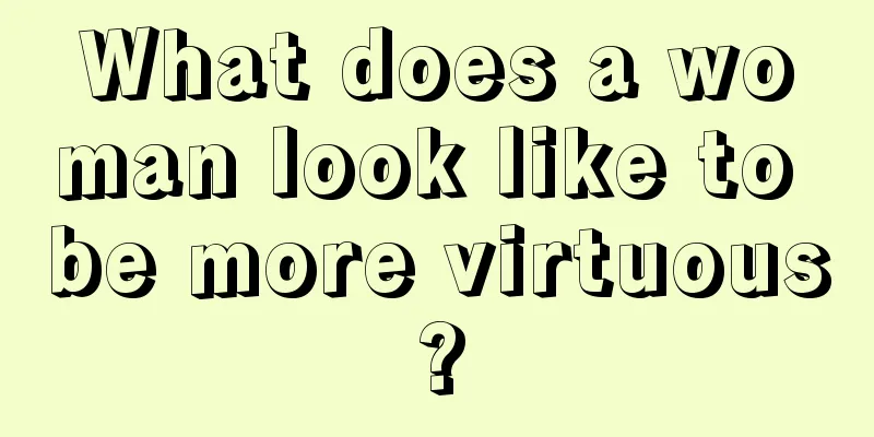 What does a woman look like to be more virtuous?
