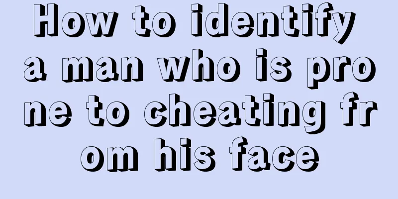 How to identify a man who is prone to cheating from his face