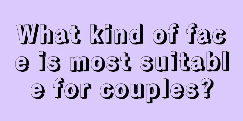 What kind of face is most suitable for couples?