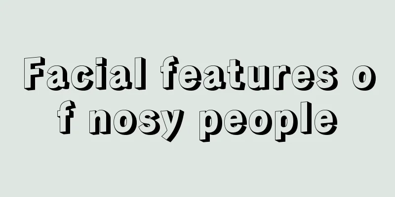 Facial features of nosy people