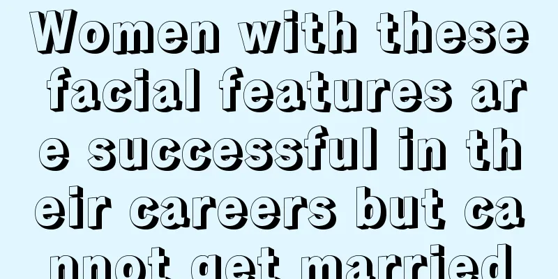 Women with these facial features are successful in their careers but cannot get married