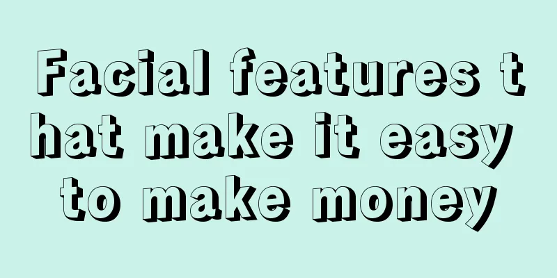 Facial features that make it easy to make money
