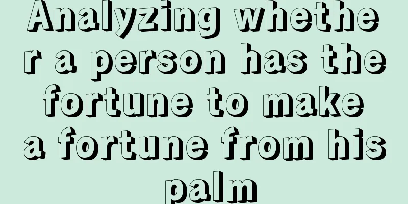 Analyzing whether a person has the fortune to make a fortune from his palm