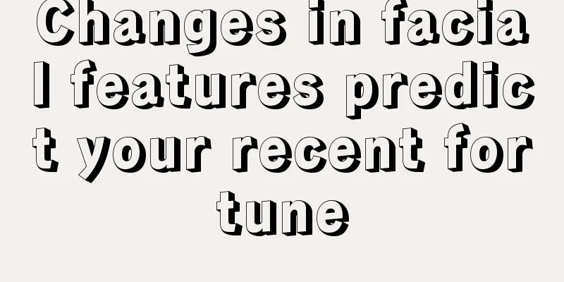 Changes in facial features predict your recent fortune
