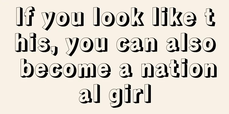 If you look like this, you can also become a national girl