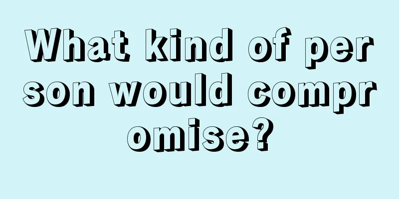 What kind of person would compromise?