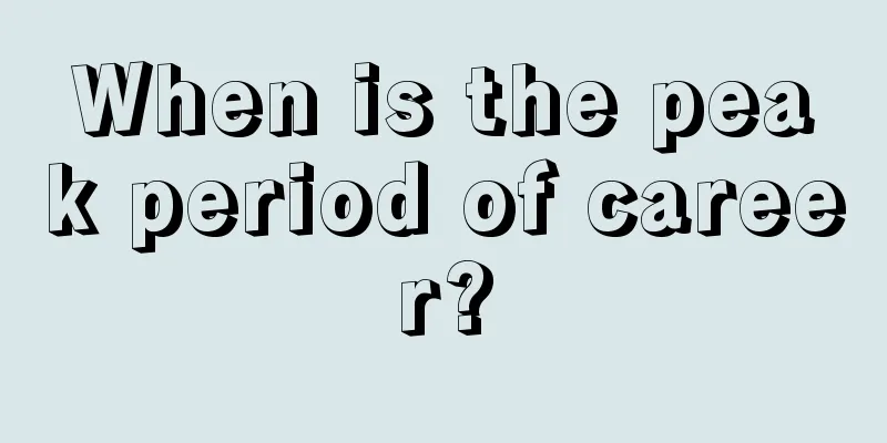 When is the peak period of career?