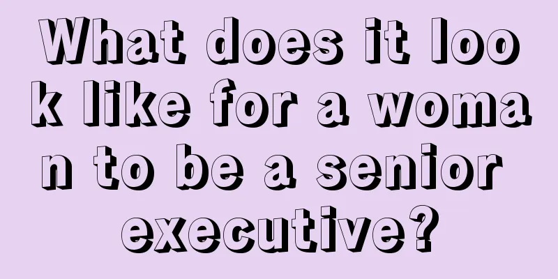 What does it look like for a woman to be a senior executive?