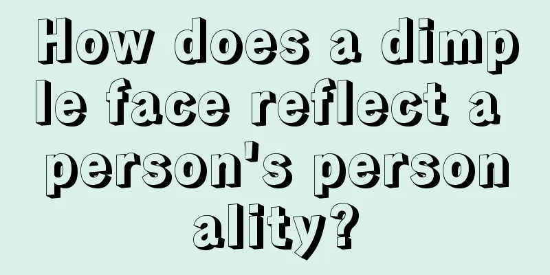 How does a dimple face reflect a person's personality?