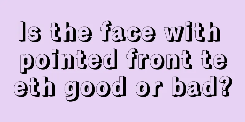 Is the face with pointed front teeth good or bad?