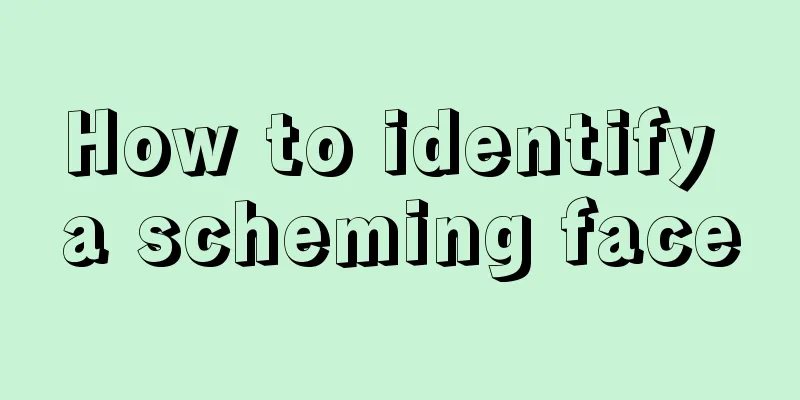 How to identify a scheming face