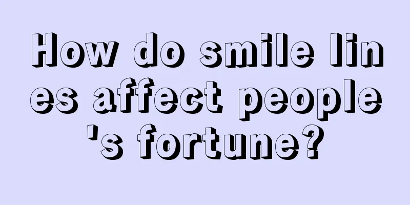 How do smile lines affect people's fortune?