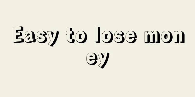 Easy to lose money