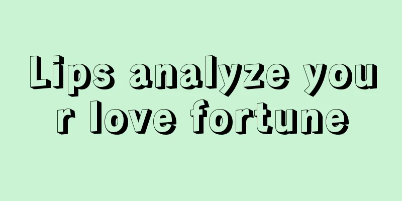Lips analyze your love fortune