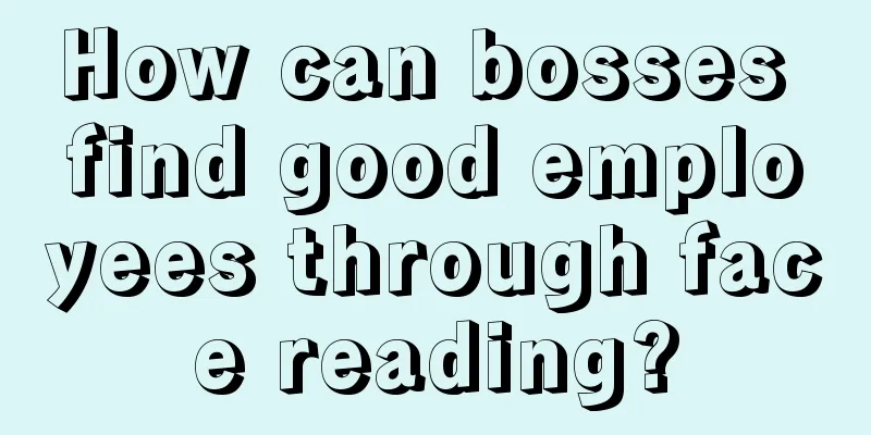 How can bosses find good employees through face reading?