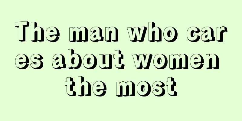 The man who cares about women the most