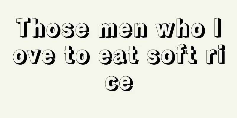 Those men who love to eat soft rice