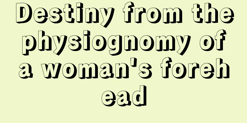 Destiny from the physiognomy of a woman's forehead