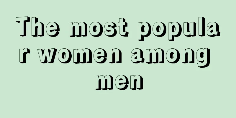 The most popular women among men