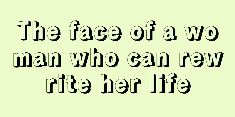 The face of a woman who can rewrite her life
